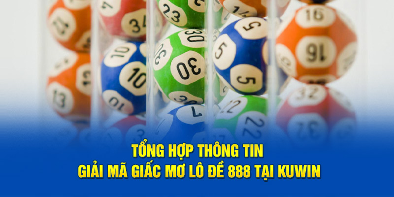 Giải mã giấc mơ lô đề 888